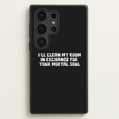 I'll Clean My Room In Exchange Wednesday  - Wednesday Phone Case for Galaxy S25 Ultra