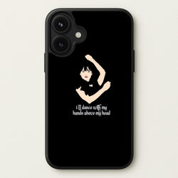 I'll Dance With My Hands Above My Head Wednesday Phone Case for iPhone 17