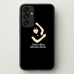 I'll Dance With My Hands Above My Head Wednesday  - Wednesday Phone Case for Galaxy A55