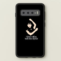 I'll Dance With My Hands Above My Head Wednesday  - Wednesday Phone Case for Galaxy S10 Plus