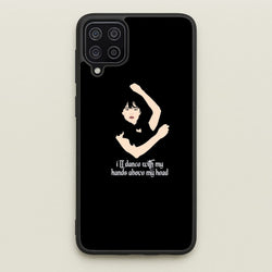 I'll Dance With My Hands Above My Head Wednesday  - Wednesday Phone Case for Galaxy A12