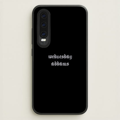 Wednesday Typogrophy  - Wednesday Phone Case for Huawei P30