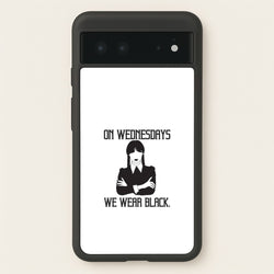 On Wednesdays We Wear Black  - Wednesday Phone Case for Google Pixel 6