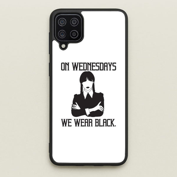 On Wednesdays We Wear Black  - Wednesday Phone Case for Galaxy A12