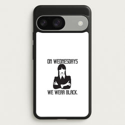 On Wednesdays We Wear Black  - Wednesday Phone Case for Google Pixel 9 / 9 Pro