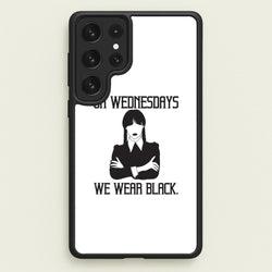 On Wednesdays We Wear Black  - Wednesday Phone Case for Galaxy S22 Ultra