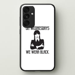 On Wednesdays We Wear Black  - Wednesday Phone Case for Galaxy A35