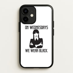 On Wednesdays We Wear Black  - Wednesday Phone Case for iPhone 12 / 12 Pro