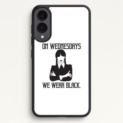 On Wednesdays We Wear Black  - Wednesday Phone Case for Galaxy S25 Edge