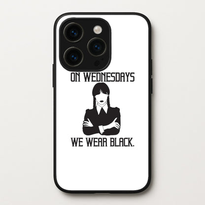 On Wednesdays We Wear Black  - Wednesday Phone Case for iPhone 14 Pro