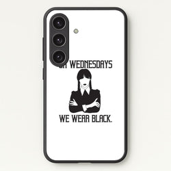 On Wednesdays We Wear Black  - Wednesday Phone Case for Galaxy S25 Plus