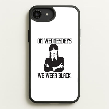 On Wednesdays We Wear Black  - Wednesday Phone Case for iPhone 6 Plus / 7 Plus / 8 Plus