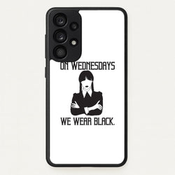 On Wednesdays We Wear Black  - Wednesday Phone Case for Galaxy A53