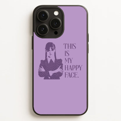 This Is My Happy Face  - Wednesday Phone Case for iPhone 16 Pro Max