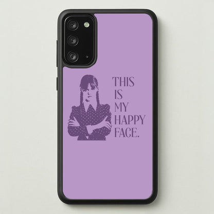 This Is My Happy Face  - Wednesday Phone Case for Galaxy Note 20