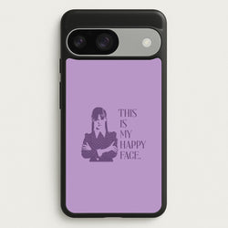 This Is My Happy Face  - Wednesday Phone Case for Google Pixel 9 / 9 Pro