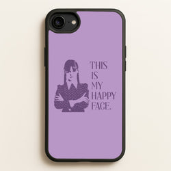 This Is My Happy Face  - Wednesday Phone Case for iPhone 6 / 7 / 8 / SE