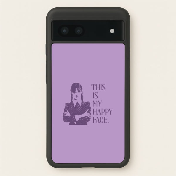 This Is My Happy Face  - Wednesday Phone Case for Google Pixel 7a