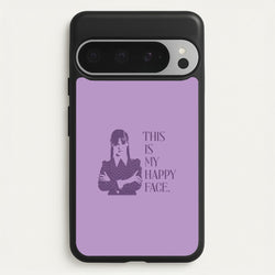 This Is My Happy Face  - Wednesday Phone Case for Google Pixel 9 Pro XL