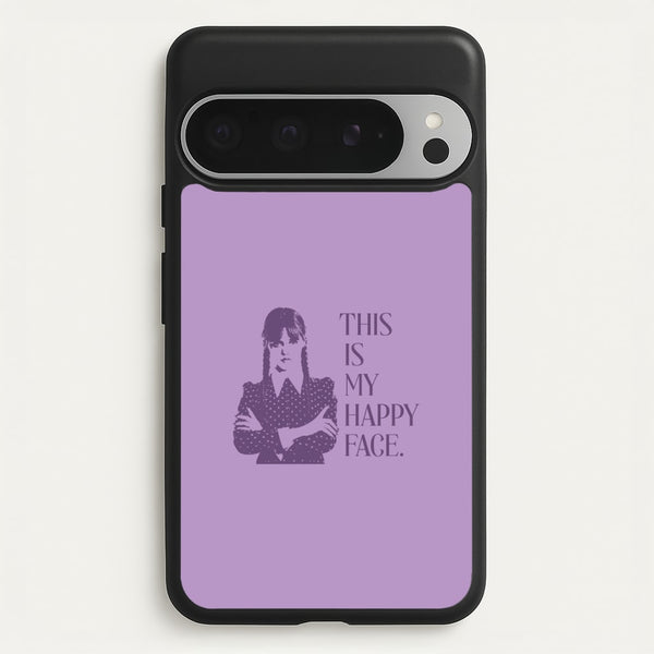 This Is My Happy Face  - Wednesday Phone Case for Google Pixel 9 Pro XL