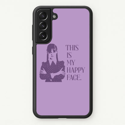 This Is My Happy Face  - Wednesday Phone Case for Galaxy S21