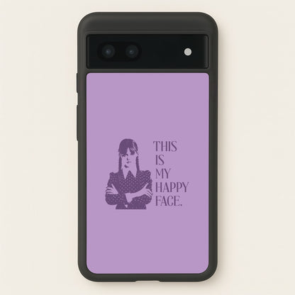 This Is My Happy Face  - Wednesday Phone Case for Google Pixel 6a
