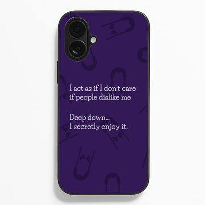 Deep Down.. I Secretly Enjoy It  - Wednesday Phone Case for iPhone 16 Plus