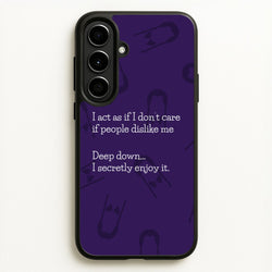 Deep Down.. I Secretly Enjoy It  - Wednesday Phone Case for Galaxy A56