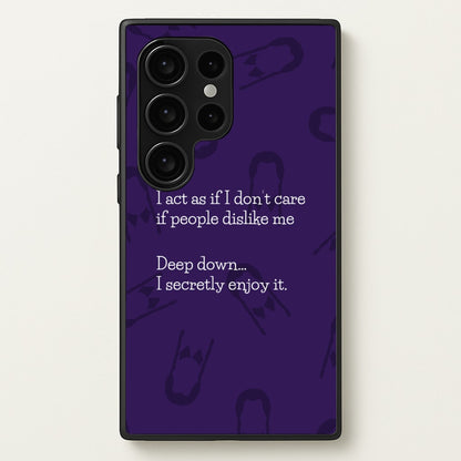 Deep Down.. I Secretly Enjoy It  - Wednesday Phone Case for Galaxy S24 Ultra