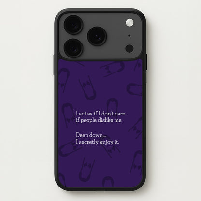 Deep Down.. I Secretly Enjoy It Phone Case for iPhone 17 Pro Max