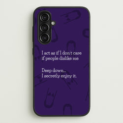 Deep Down.. I Secretly Enjoy It  - Wednesday Phone Case for Galaxy A16