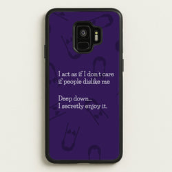 Deep Down.. I Secretly Enjoy It  - Wednesday Phone Case for Galaxy S9