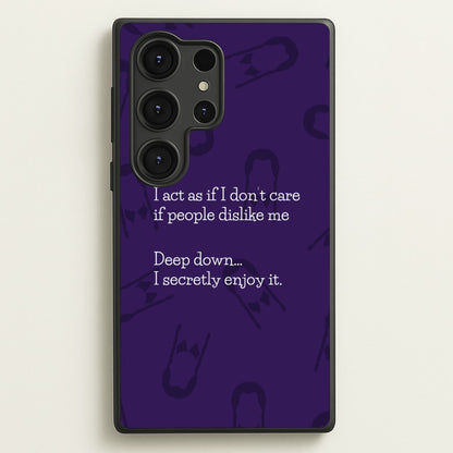 Deep Down.. I Secretly Enjoy It  - Wednesday Phone Case for Galaxy S25 Ultra