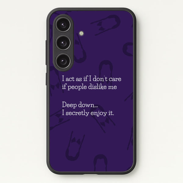 Deep Down.. I Secretly Enjoy It  - Wednesday Phone Case for Galaxy S24