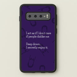 Deep Down.. I Secretly Enjoy It  - Wednesday Phone Case for Galaxy S10 Plus