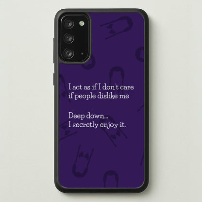 Deep Down.. I Secretly Enjoy It  - Wednesday Phone Case for Galaxy Note 20