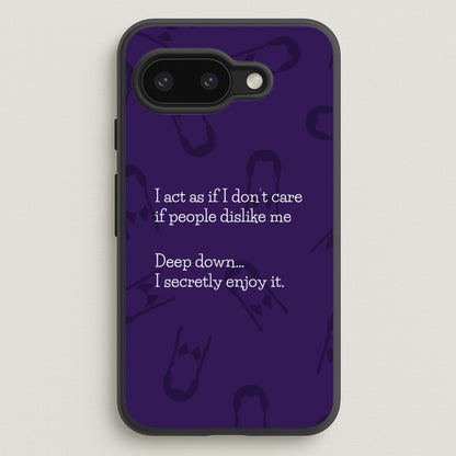 Deep Down.. I Secretly Enjoy It  - Wednesday Phone Case for Google Pixel 9a