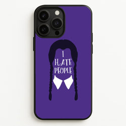 I Hate People  - Wednesday Phone Case for iPhone 13 Pro Max