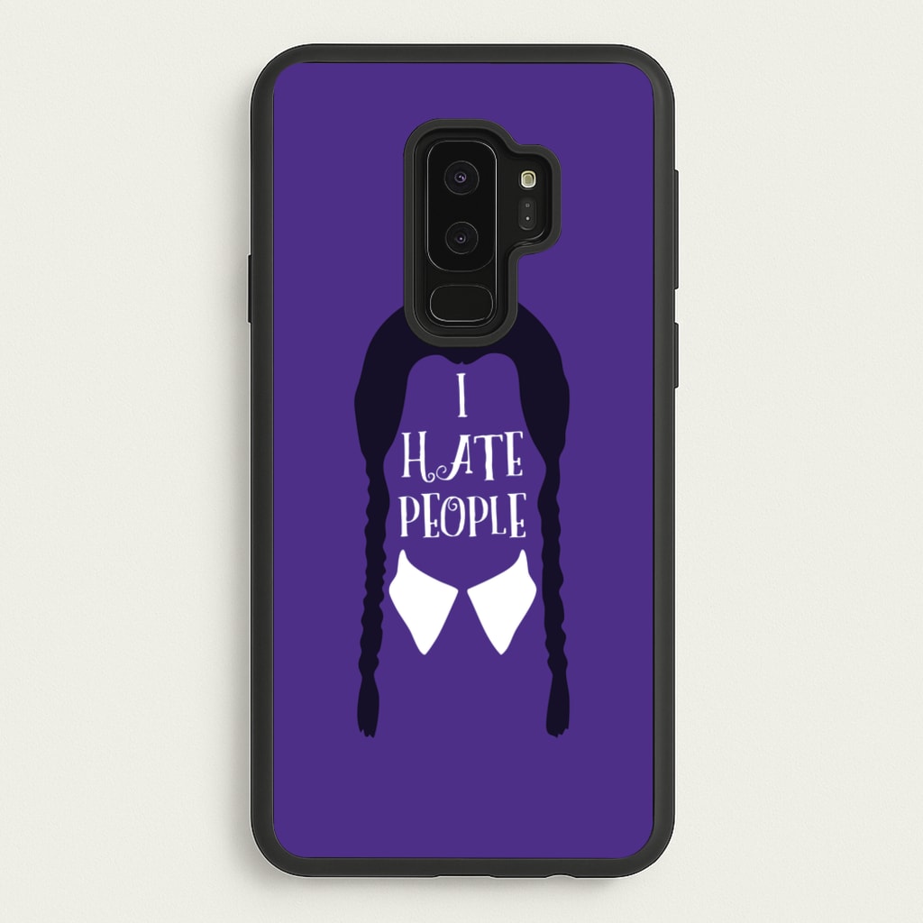 I Hate People  - Wednesday Phone Case for Galaxy S9 Plus