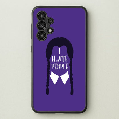 I Hate People  - Wednesday Phone Case for Galaxy A13