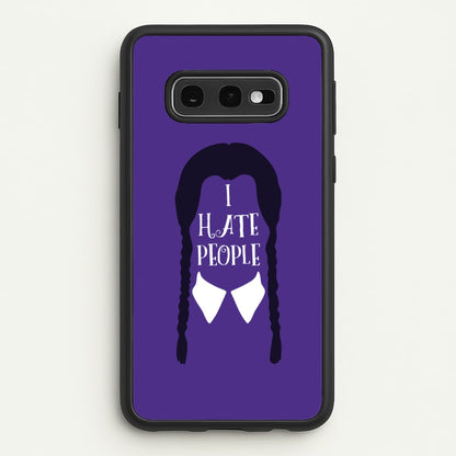 I Hate People  - Wednesday Phone Case for Galaxy S10e