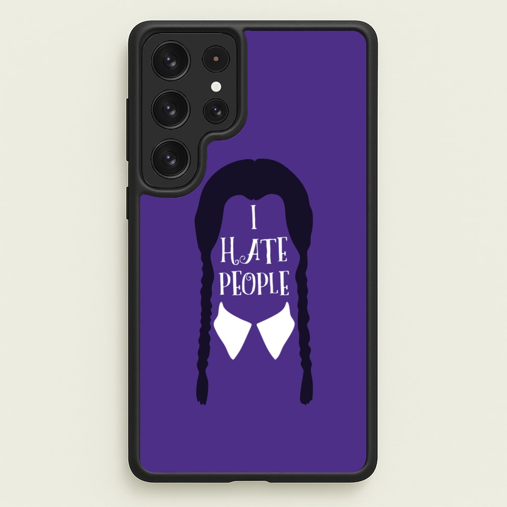 I Hate People  - Wednesday Phone Case for Galaxy S22 Ultra