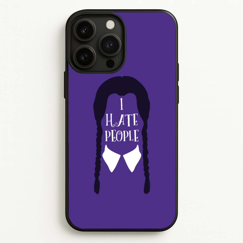I Hate People  - Wednesday Phone Case for iPhone 13 Pro Max