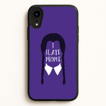I Hate People  - Wednesday Phone Case for iPhone XR