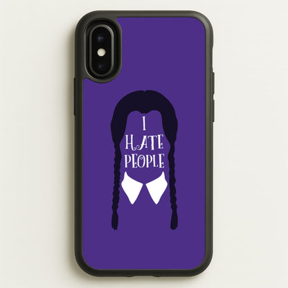I Hate People  - Wednesday Phone Case for iPhone X / XS