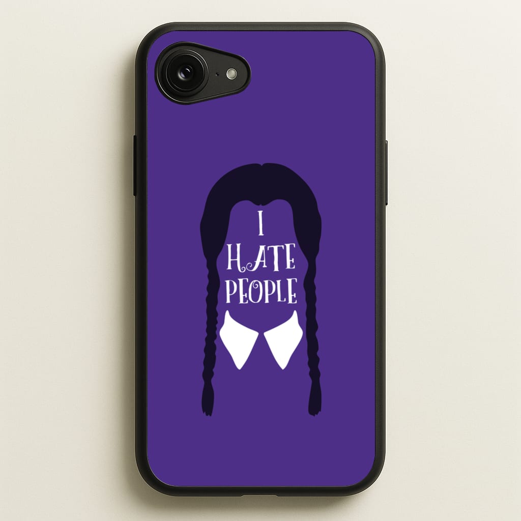 I Hate People  - Wednesday Phone Case for iPhone 16e