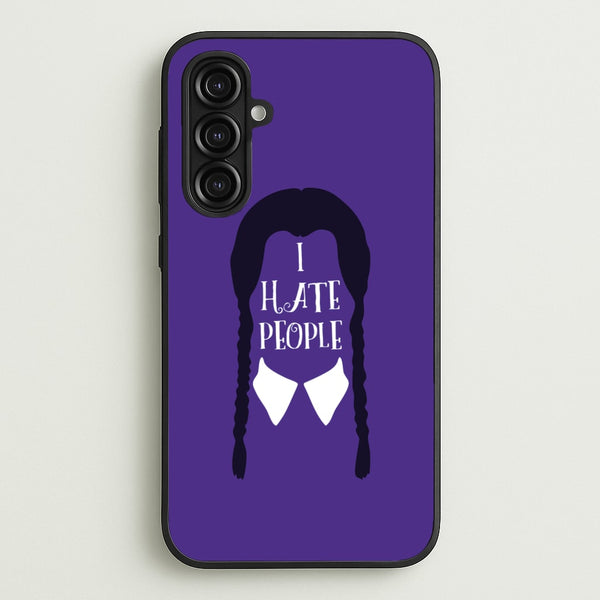 I Hate People  - Wednesday Phone Case for Galaxy A16