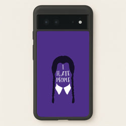 I Hate People  - Wednesday Phone Case for Google Pixel 6