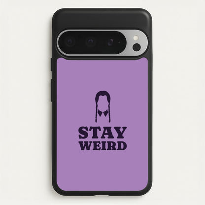 Stay Weird Purple  - Wednesday Phone Case for Google Pixel 9 Pro XL