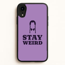 Stay Weird Purple  - Wednesday Phone Case for iPhone XR
